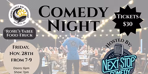 Comedy Night (November Show) @ Nasketucket Bay Vineyard