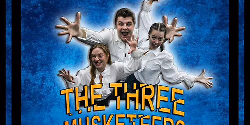 Our Star Theatre: The Three Musketeers