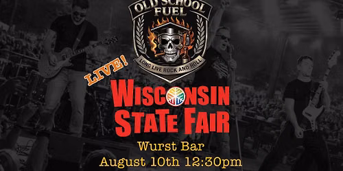 Old School LIVE at Wisconsin State Fair (Wurst Bar)