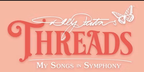 Dallas Symphony Orchestra: Dolly Parton's Threads - My Songs in Symphony