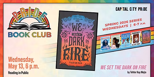 Pride Book Club: We Set the Dark on Fire by Taylor Kay Mejia