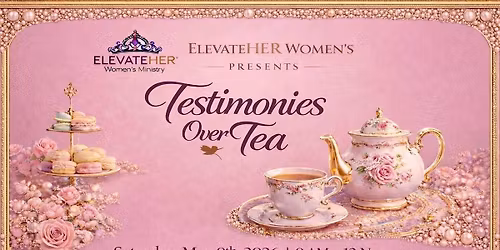 Testimonies Over Tea