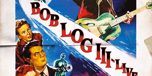 Bob Log III - Live @ Billy's (UPSTAIRS)