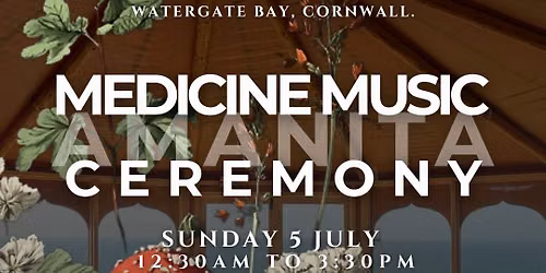 Medicine Music & Amanita Muscaria Ceremony