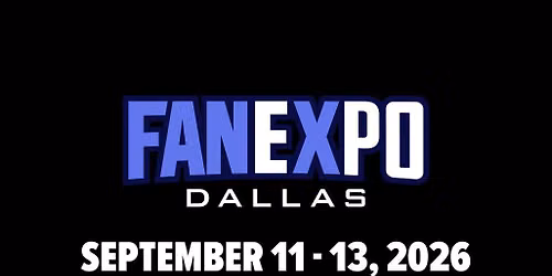 Fan Expo Dallas - Saturday at Kay Bailey Hutchison Convention Center