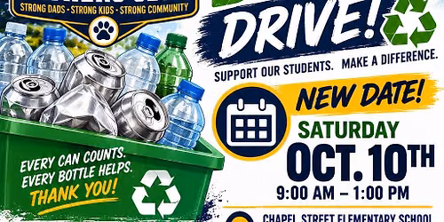 Chapel Street Elementary School Fathers Club Can and Bottle Drive