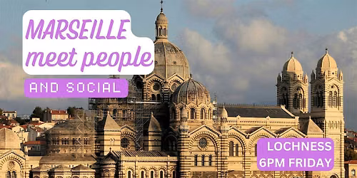 Marseille Social and Language Exchange (Make New Friends) \u2728