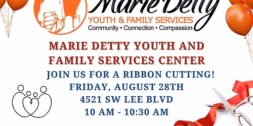 Ribbon Cutting - Marie Detty Youth & Family Services