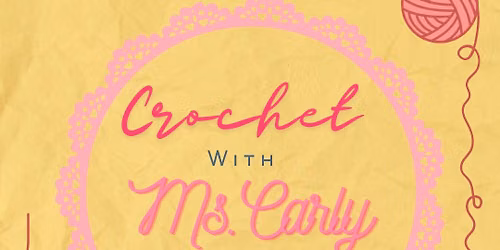 Crochet With Ms. Carly