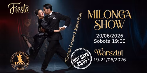 Tango Fiesta Lublin Elizabeth Cordone & Matias Rivas BsAs Warsztaty\/ShowMilonga