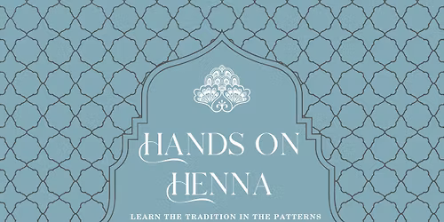 Henna Hands-On Workshop with Payal Vora