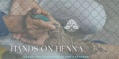 Henna Hands-On Workshop with Payal Vora