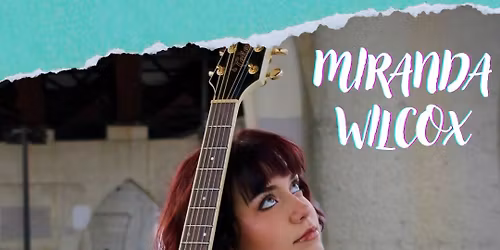 Live Music featuring Miranda Wilcox 