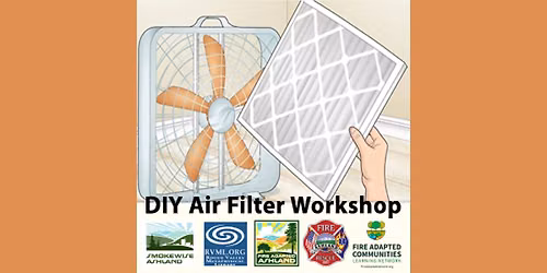 Smoke-Wise in the Rogue Valley During Fire Season: Free DIY Air Filter Workshop & Class