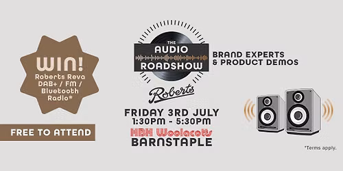 The Audio Roadshow with Roberts Radio | Barnstaple