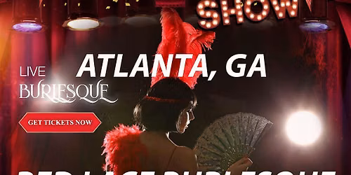 Red Lace Burlesque Show Atlanta & Variety Show Atlanta
