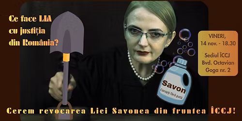 Ce face Lia cu Justi\u021bia din Rom\u00e2nia? - Cerem revocarea ap\u0103r\u0103toarei corup\u021bilor!