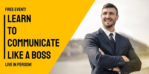 Learn to Communicate Like a Boss