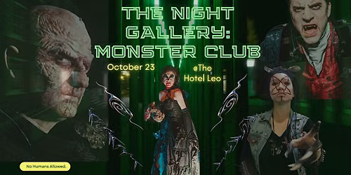 Bleedingham Presents: The Night Gallery Monster Club