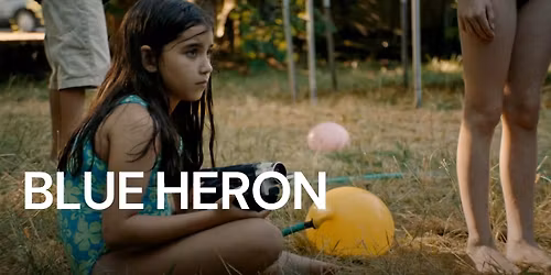 CINEMA AT THE MUSIC HALL: Blue Heron