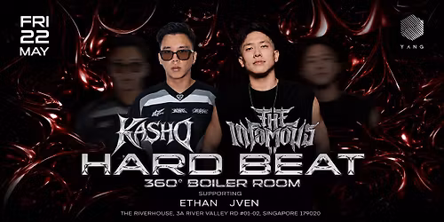 YANG: HARD BEAT feat. The Infamous and& Kasho (FRI,22\/5) Boiler Room