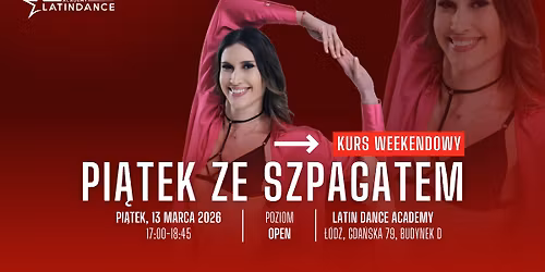 Pi\u0105tek ze Szpagatem Zaj\u0119cia Specjalne na poziomie OPEN w LDA! | 13 marca '26