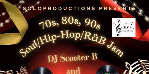 70s, 80s, 90s Soul\/Hip-Hop\/R&B Jam!!
