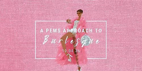 A PEMS Approach to Burlesque