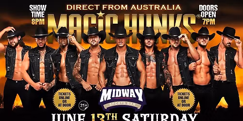 June 13th: Bartlett, IL - MAGIC HUNKS AUSTRALIA TAKEOVER at Midway Sports