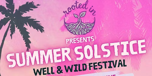 Rooted In Summer Solstice mini Festival