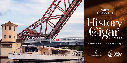 Tampa History Brunch Cruise: 140 Years of Ybor City Cigars
