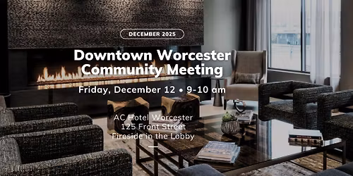 Downtown Worcester Community Meeting | December 2025