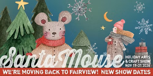 21st Annual Santa Mouse Holiday Arts & Crafts Show