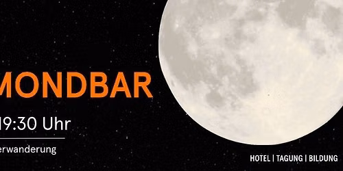 Vollmondbar - Kr\u00e4uterwanderung