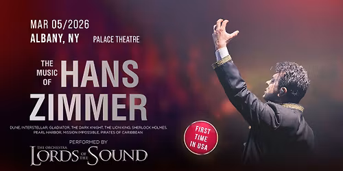 Lords of the Sound \u2014 The Music of Hans Zimmer | Albany, March 05 2026