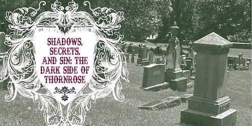 Shadows, Secrets, and Sin: The Dark Side of Thornrose