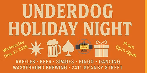 Underdog Holiday Night - Village Family Food Pantry Fundraiser
