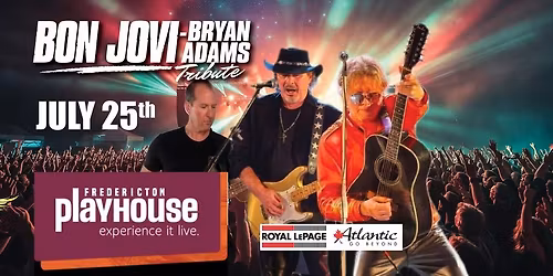 Bon Jovi \/ Bryan Adams Tribute Royal Lepage