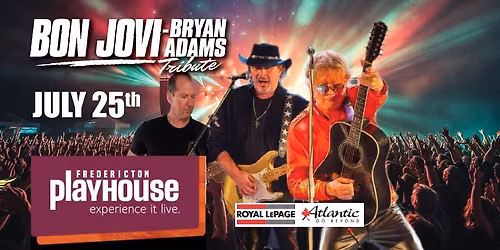 Bon Jovi \/ Bryan Adams Tribute Royal Lepage