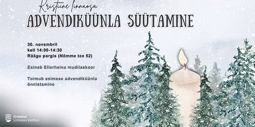 Kristiine linnaosa advendik\u00fc\u00fcnla s\u00fc\u00fctamine