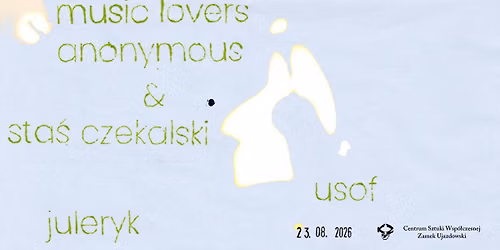 klub zaproszenie 13: music lovers anonymous & sta\u015b czekalski, usof, juleryk