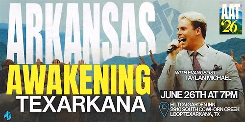 Arkansas Awakening - Texarkana!