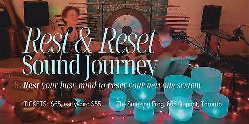 REST & RESET Transformational Sound Journey with ARCALLA