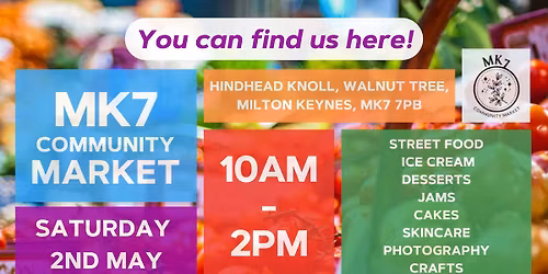 MK7 Community Market - Saturday 2nd May