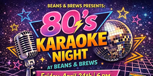 80's Karaoke Night at Beans & Brews