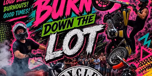 Burn Down The Lot