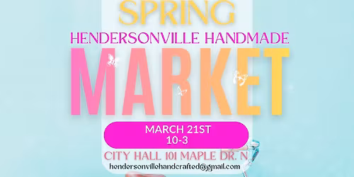 SPRING HENDERSONVILLE HANDMADE MARKET