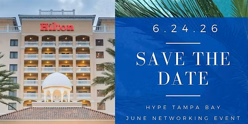 June HYPE Tampa Bay Networking Event
