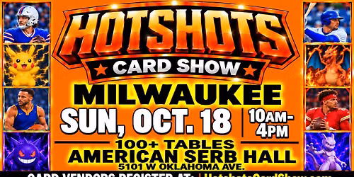 Hotshots Sports & Pokemon (TCG) Card Show - MILWAUKEE