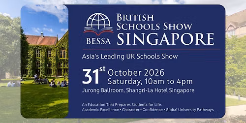 BESSA Singapore 2026 - The British Education and Schools Show in Asia